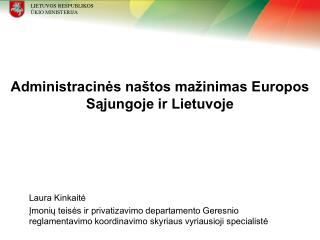 Administracinės naštos mažinimas Europos Sąjungoje ir Lietuvoje
