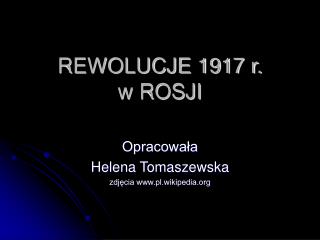 REWOLUCJE 1917 r. w ROSJI