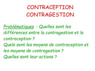 CONTRACEPTION CONTRAGESTION