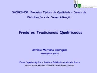 WORKSHOP Produtos Típicos de Qualidade – Canais de Distribuição e de Comercialização