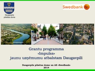 Grantu programma «Impulss» jaunu uzņēmumu atbalstam Daugavpilī