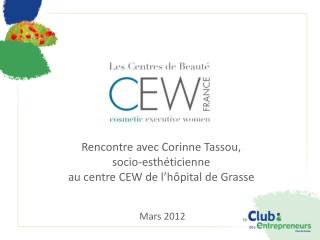 Rencontre avec Corinne Tassou , socio-esthéticienne au centre CEW de l’hôpital de Grasse
