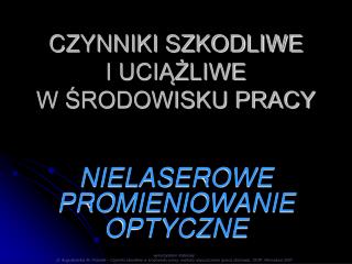 CZYNNIKI SZKODLIWE I UCIĄŻLIWE W ŚRODOWISKU PRACY