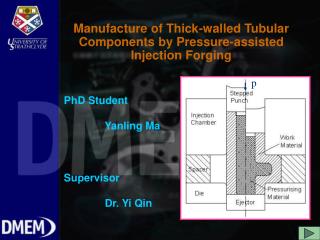 Manufacture of Thick-walled Tubular Components by Pressure-assisted Injection Forging