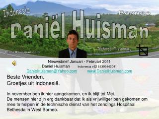 Nieuwsbrief Januari - Februari 2011 Daniel Huisman Indonesia +62 81399142041