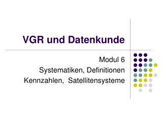 VGR und Datenkunde