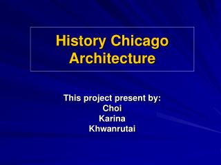 History Chicago Architecture