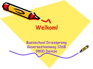 Welkom!