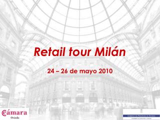 Retail tour Milán