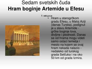 Sedam svetskih čuda Hram boginje Artemide u Efesu 7. vek p.n.e