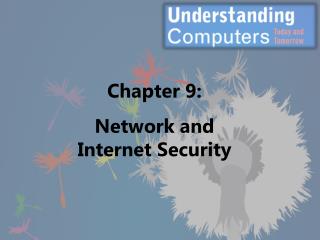 Chapter 9: Network and Internet Security