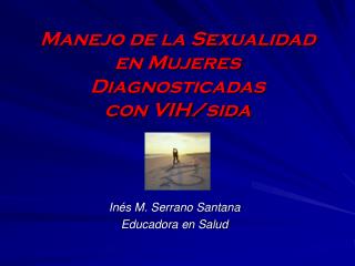 Manejo de la Sexualidad en Mujeres Diagnosticadas con VIH/sida