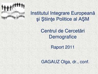 GAGAUZ Olga, dr., conf.