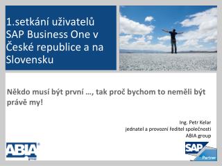 1.setkání uživatelů SAP Business One v České republice a na Slovensku