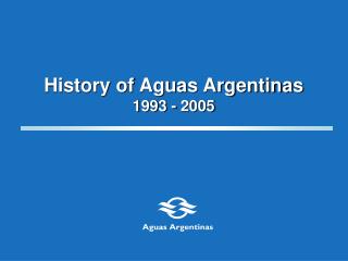 History of Aguas Argentinas 1993 - 2005