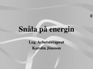 Snåla på energin