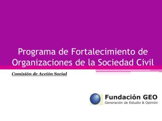 Programa de Fortalecimiento de Organizaciones de la Sociedad Civil