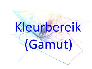 Kleurbereik (Gamut)