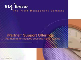 iPartner ™ Support Offerings . . . Partnering for reduced cost and higher uptime