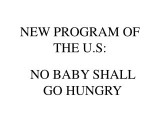 NEW PROGRAM OF THE U.S: