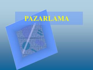 PAZARLAMA