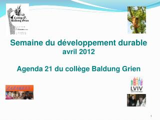 Semaine du développement durable avril 2012 Agenda 21 du collège Baldung Grien