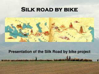 Silk road by bike