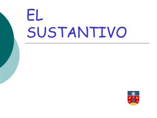 EL SUSTANTIVO