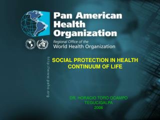 SOCIAL PROTECTION IN HEALTH CONTINUUM OF LIFE