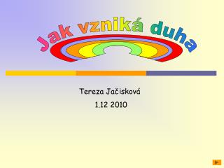 Jak vzniká duha