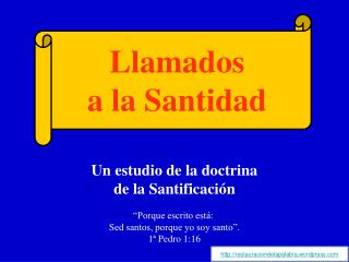 Un estudio de la doctrina de la Santificación “Porque escrito está: