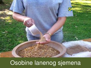 Osobine lanenog sjemena
