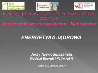 Konferencji Tematycznych: „Pracodawcy a Polska 2030” Cykl