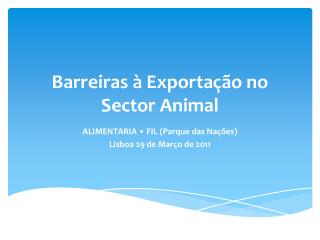 Barreiras à Exportação no Sector Animal