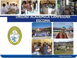 UNIDAD ACADEMICA CAMPESINA ESCOMA