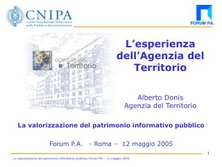 L’esperienza dell’Agenzia del Territorio Alberto Donis Agenzia del Territorio