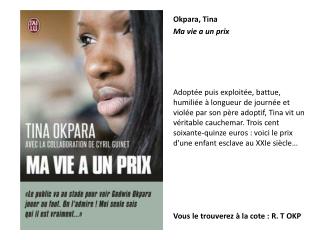 Okpara , Tina Ma vie a un prix