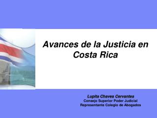 Avances de la Justicia en Costa Rica