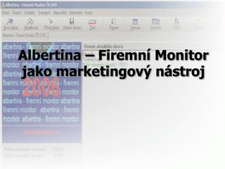 Albertina – Firemní Monitor jako marketingový nástroj