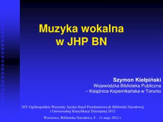 Muzyka wokalna w JHP BN