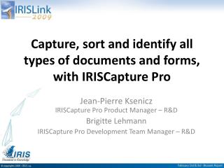 Capture, sort and identify all types of documents and forms, with IRISCapture Pro
