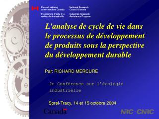Par: RICHARD MERCURE 2e Conférence sur l’écologie industrielle