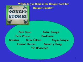 Which do you think is the Basque word for Basque Country ?