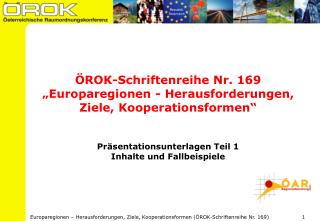 ÖROK-Schriftenreihe Nr. 169 „Europaregionen - Herausforderungen, Ziele, Kooperationsformen“
