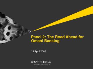 Panel 2: The Road Ahead for Omani Banking