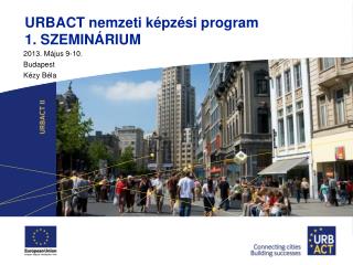 URBACT nemzeti képzési program 1. SZEMINÁRIUM