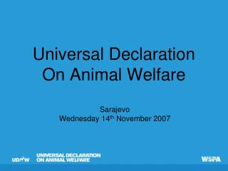Universal Declaration On Animal Welfare