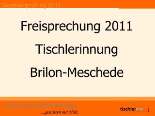 Freisprechung 2011 Tischlerinnung Brilon-Meschede