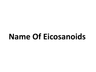 Name Of Eicosanoids