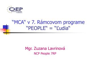 “MCA“ v 7. Rámcovom programe “PEOPLE“ = “Ľudia“